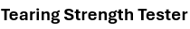 Digital Tearing Strength Tester