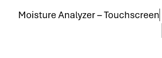 Moisture Analyzer – Touchscreen