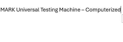 Universal Testing Machine – Computerized