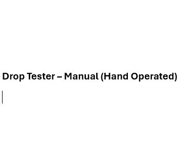 Mark-DT 140M Manual Drop Tester | Hand-Operated Packaging Impact Strength Drop Testing Machine